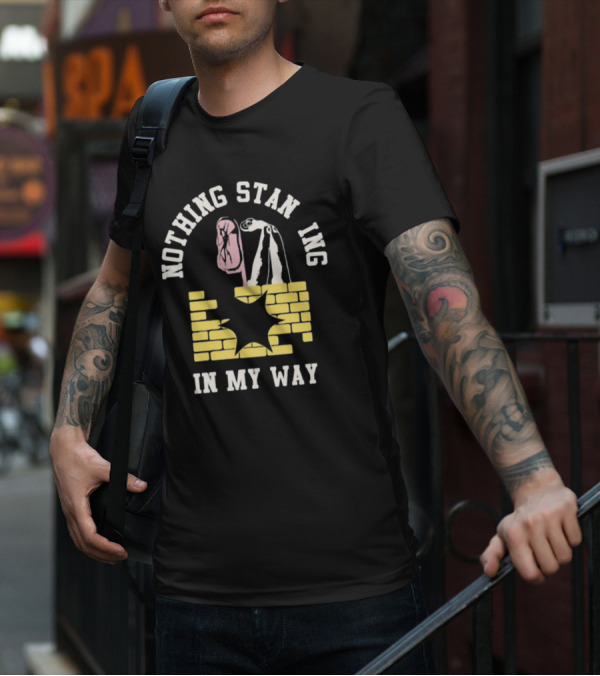 Nothing Standing In My Way Brick Wall Breakthrough T-Shirt