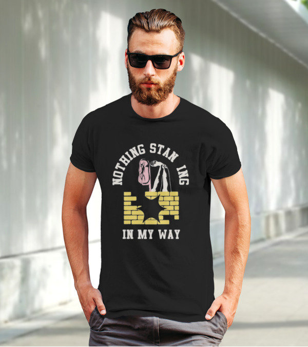 Nothing Standing In My Way Brick Wall Breakthrough T-Shirt