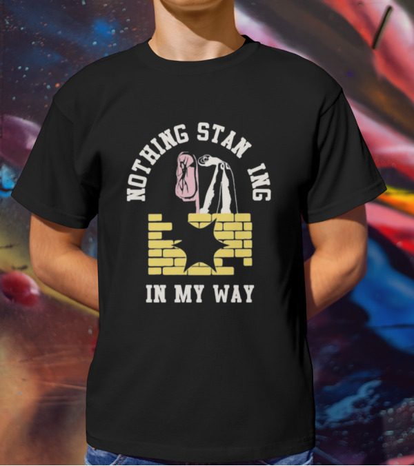 Nothing Standing In My Way Brick Wall Breakthrough T-Shirt