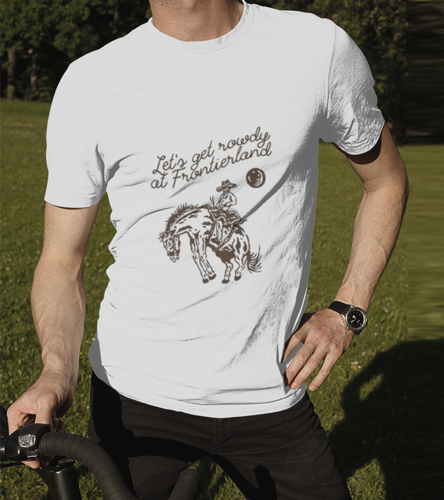 Adelaidesfort Store Let's Get Rowdy At Frontierland Cowboy And Horse Scene T-Shirt