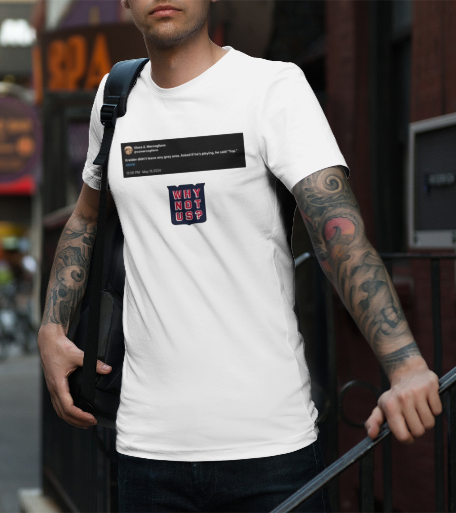 Kreider Yup Tweet Why Not Us NYR T-Shirt