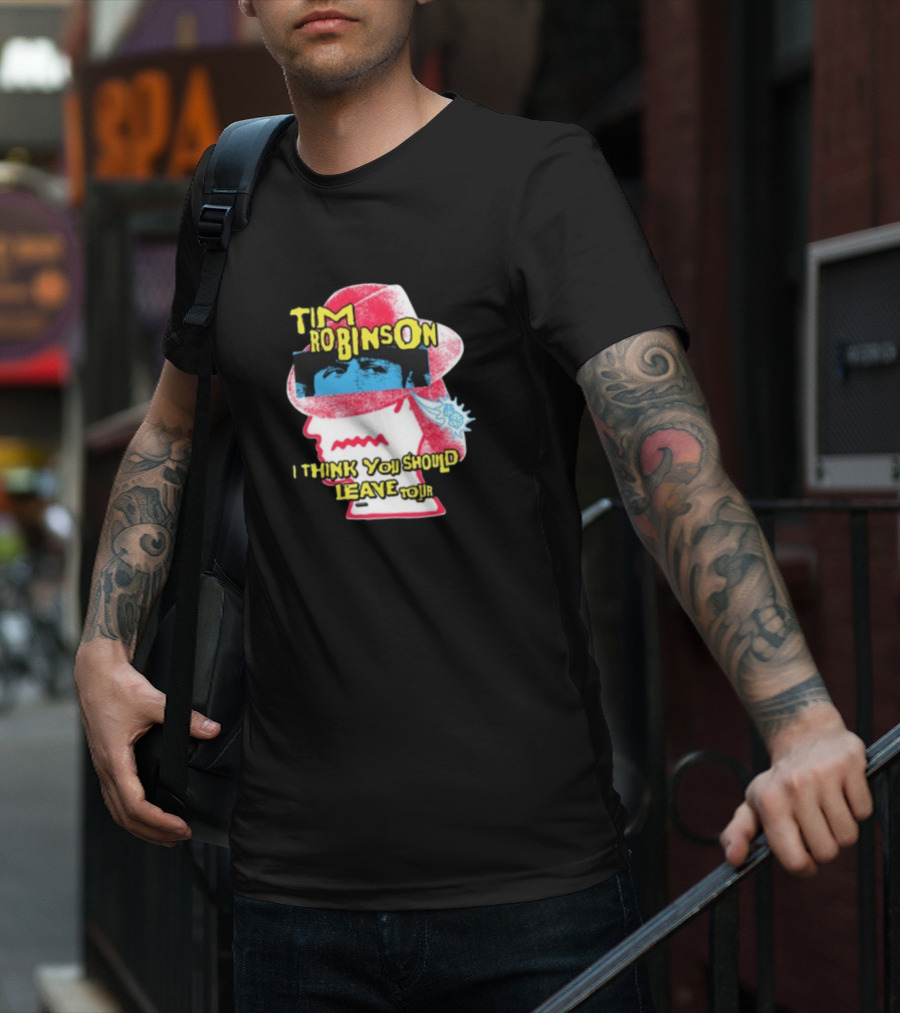 Tim Robinson I Think You Should Leave Tour T-Shirt