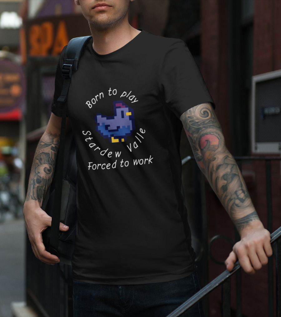 Born To Play Stardew Valley Forced To Work Pixel Blue Chicken T-Shirt