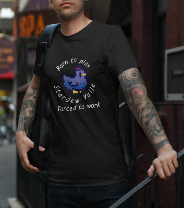 Born To Play Stardew Valley Forced To Work Pixel Blue Chicken T-Shirt