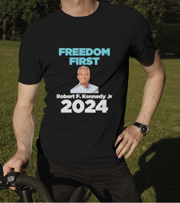Freedom First Robert F. Kennedy Jr T-Shirt