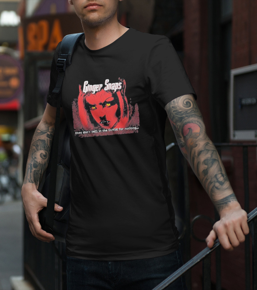 Ginger Snaps They Don’t Call It The Curse For Nothing Werewolf T-Shirt