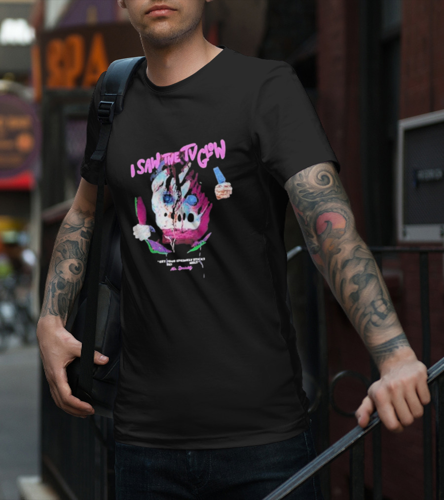 I Saw The TV Glow Get Your Sprinkly Stick Ready Mr Sprinkly T-Shirt