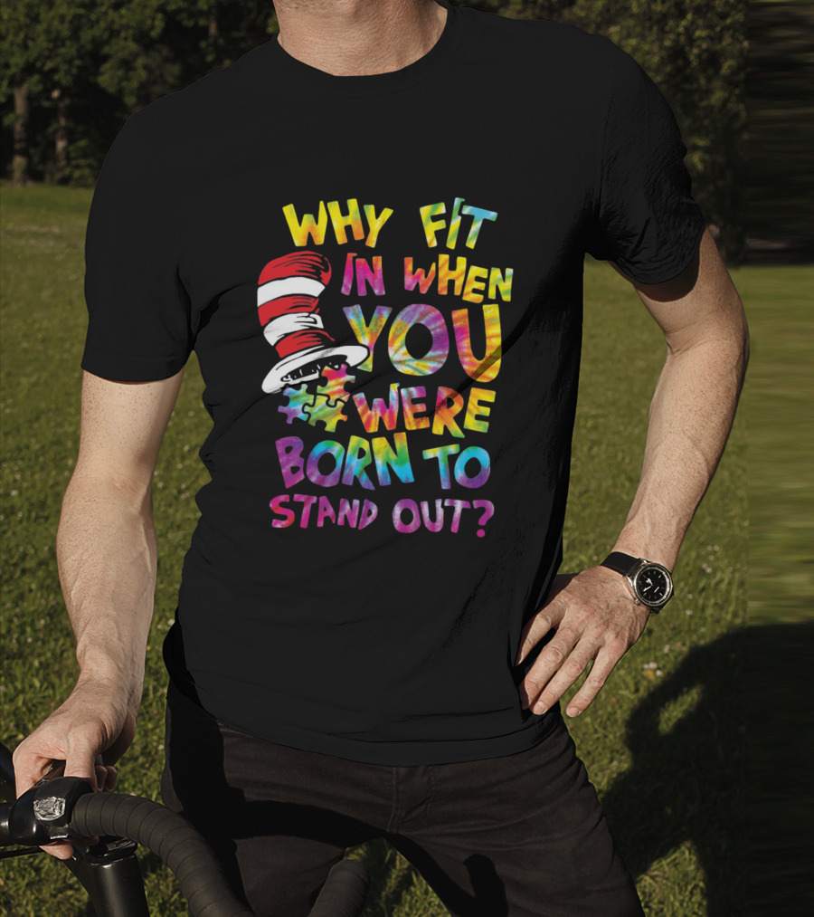 Why Fit In When You Were Born To Stand Out Cat In The Hat Puzzle Piece T-Shirt