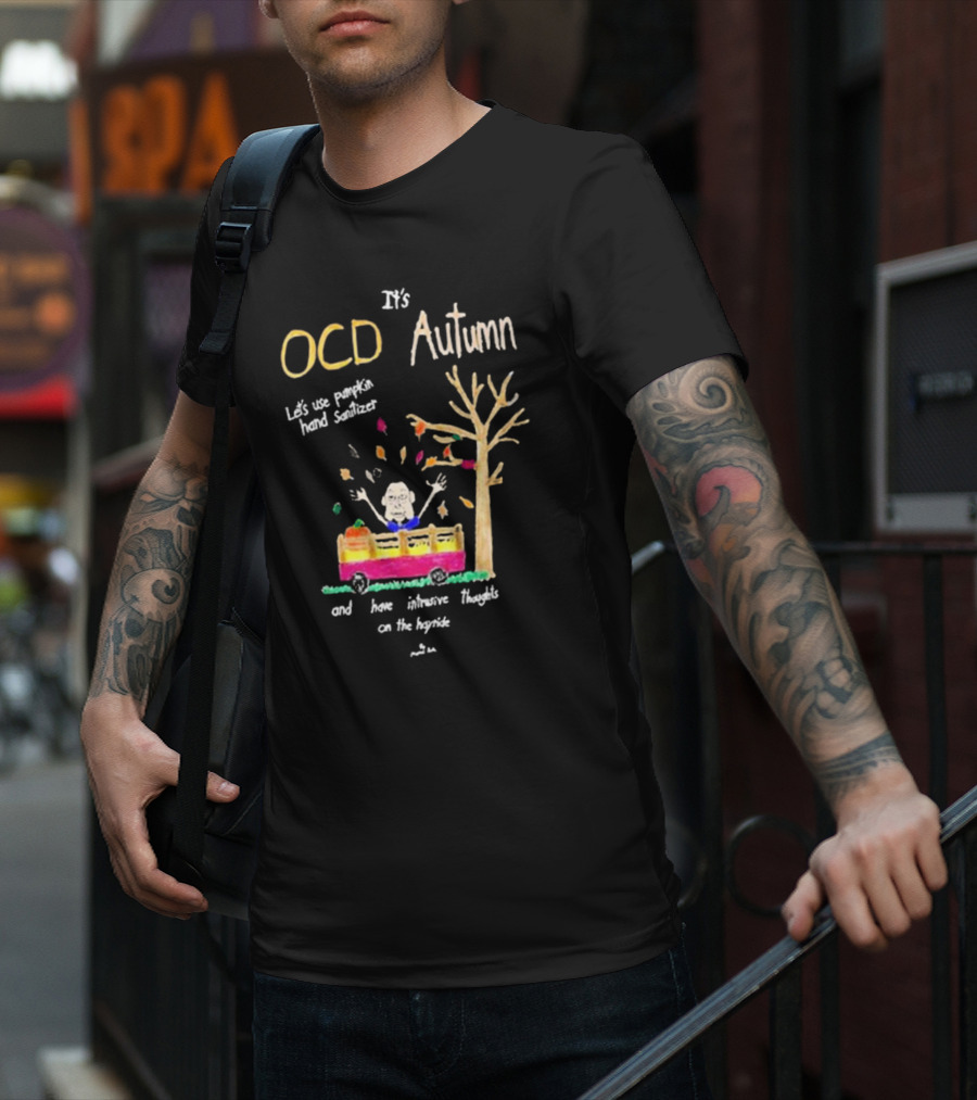 OCD Autumn Pumpkin Hand Sanitizer Intrusive Thoughts Hayride T-Shirt