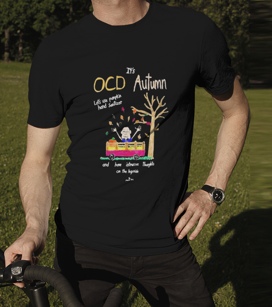 OCD Autumn Pumpkin Hand Sanitizer Intrusive Thoughts Hayride T-Shirt