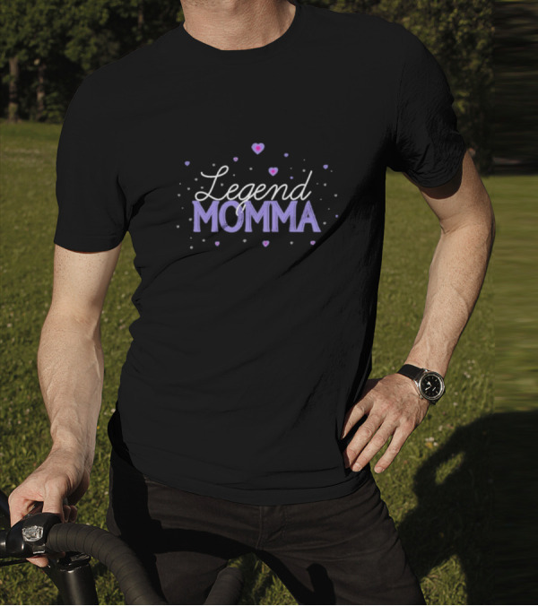 Legend Momma Hearts T-Shirt