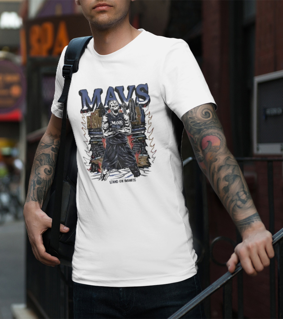 Mavs Standing On Business Standing On Numbers T-Shirt