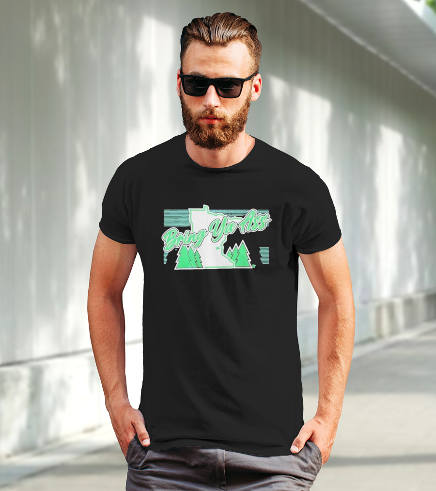 Bring Ya Ass To Minnesota With State Map And Pine Trees T-Shirt