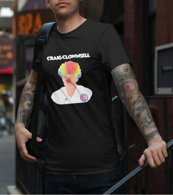Craig Clownsell Cubs T-Shirt