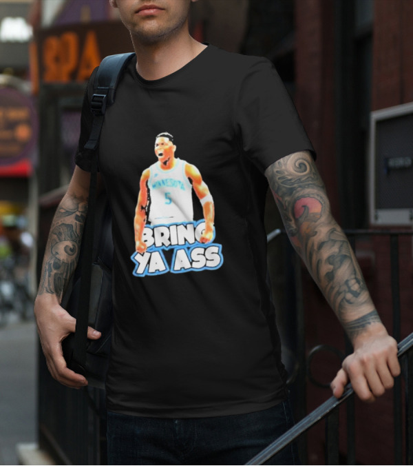 Anthony Edwards Bring Ya Ass Playoff Minnesota Basketball T-Shirt