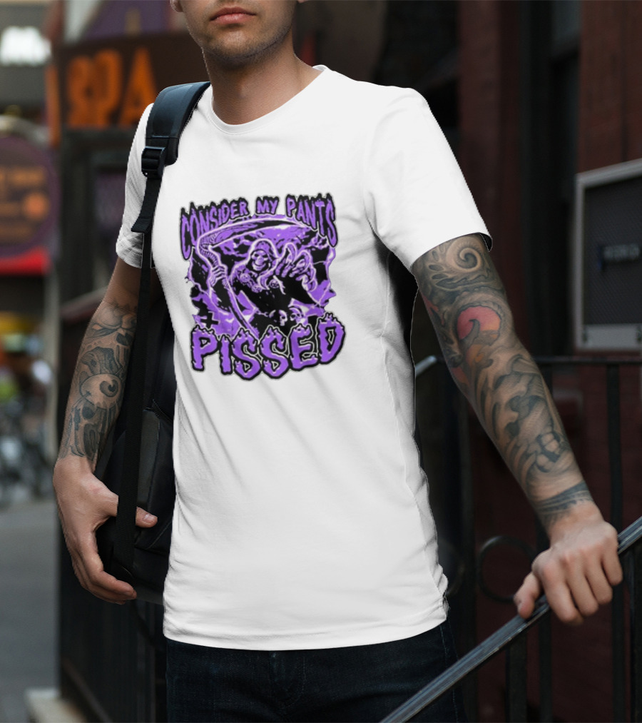 Consider My Pants Pissed Grim Reaper Halloween Horror T-Shirt