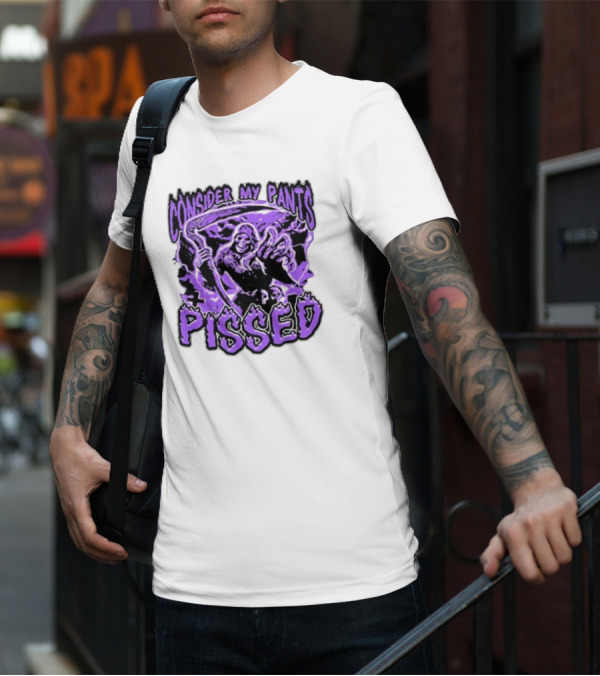 Consider My Pants Pissed Grim Reaper Halloween Horror T-Shirt