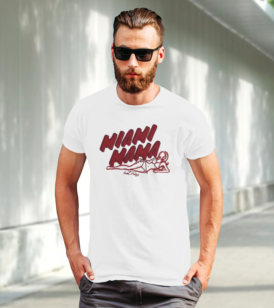 Miami Mama Mess With Alix Earle T-Shirt