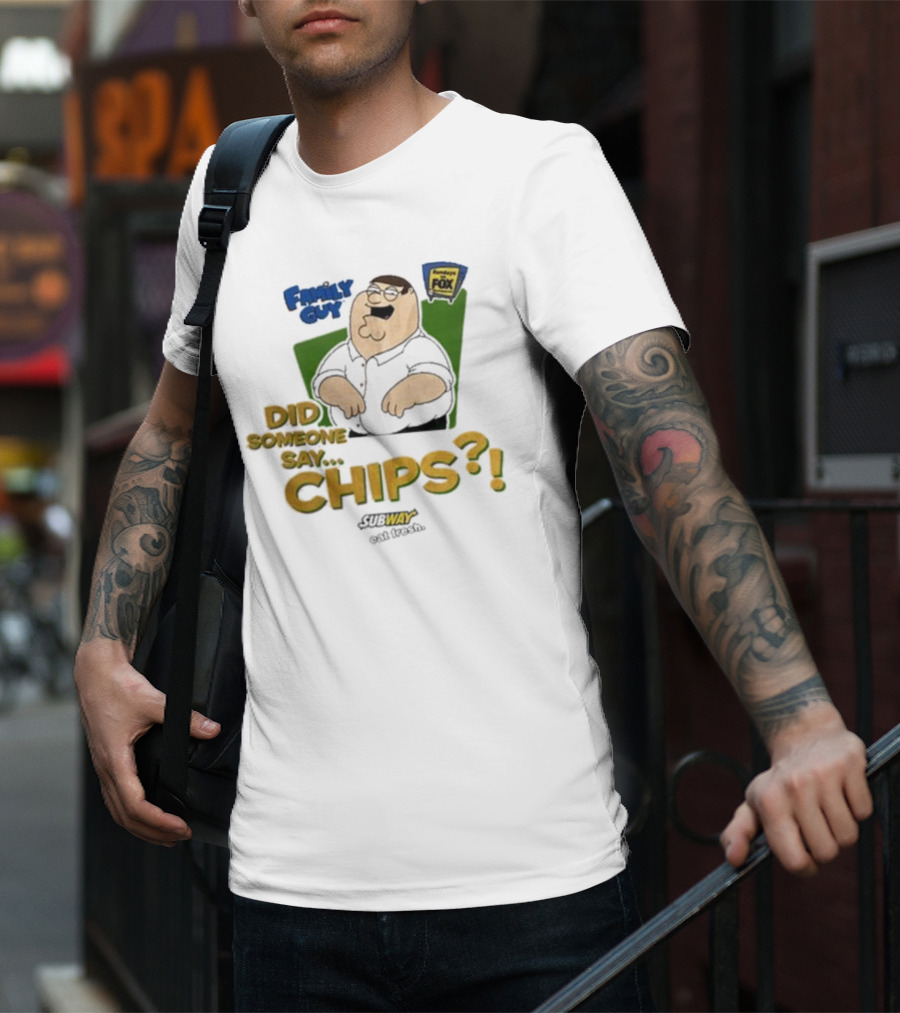 Family Guy Did Someone Say Chips Subway Animation Fox T-Shirt