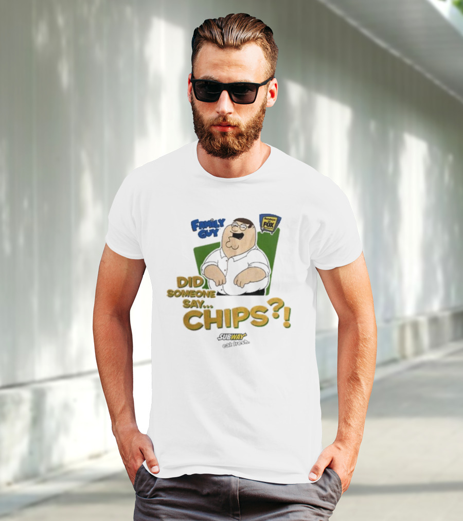 Family Guy Did Someone Say Chips Subway Animation Fox T-Shirt