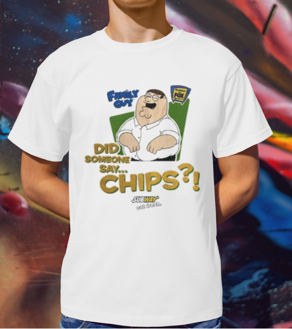 Family Guy Did Someone Say Chips Subway Animation Fox T-Shirt