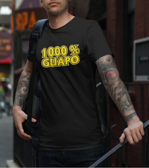 1000% Guapo T-Shirt