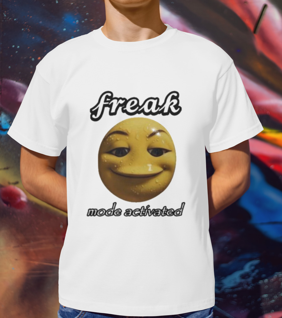 Freak Mode Activated Smirking Face Emoji Dark Humor T-Shirt