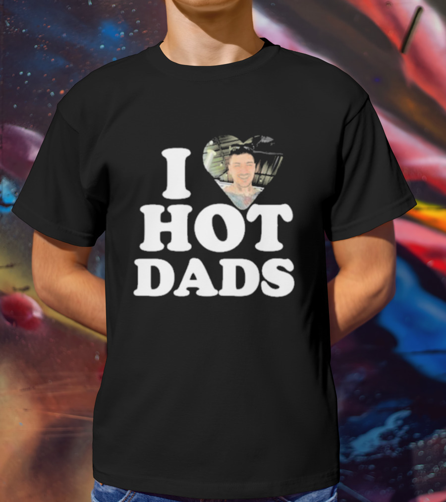 I Love Hot Dads Zaddy Zayn T-Shirt