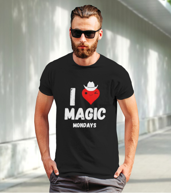 I Love Magic Mondays Heart With Cowboy Hat T-Shirt