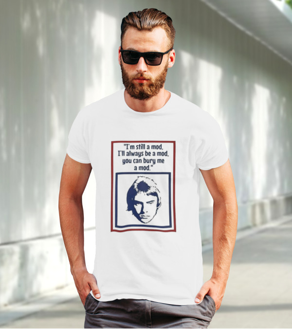 I'm Still A Mod I'll Always Be A Mod You Can Bury Me A Mod Blue And Red T-Shirt