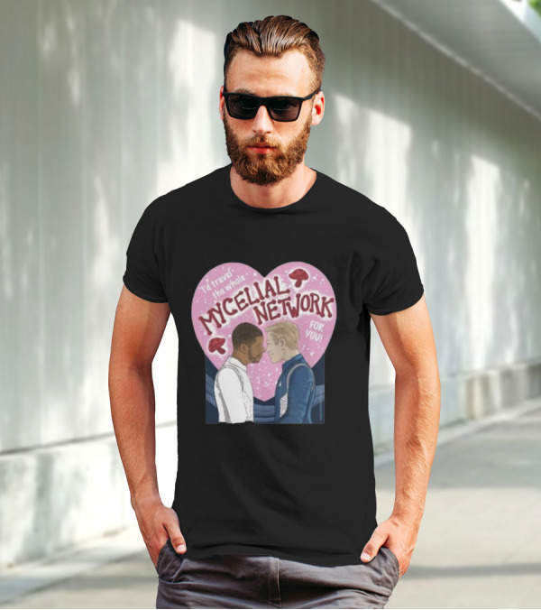 Iz Goulet Dubois I’d Travel The Whole Mycelial Network For You Romance Heart Mushrooms T-Shirt