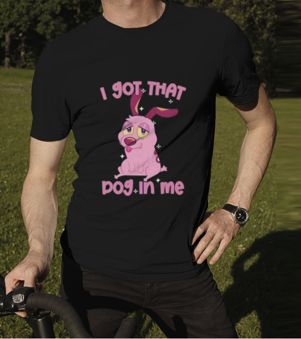 I Got That Dog In Me Courage Pink Cartoon Dog T-Shirt