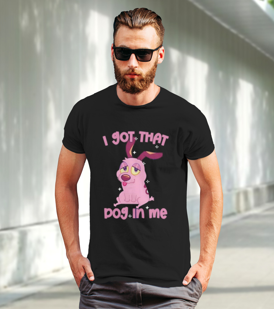 I Got That Dog In Me Courage Pink Cartoon Dog T-Shirt