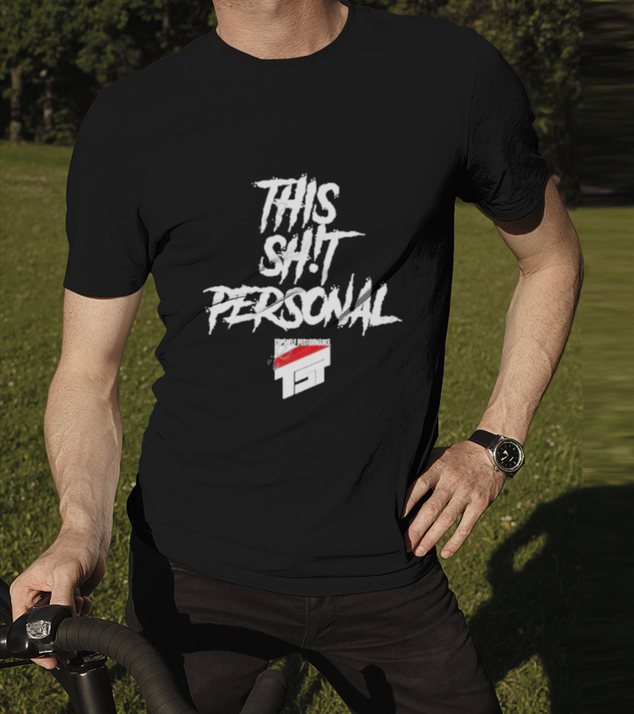 THIS SHT PERSONAL DOUBLE PERFORMANCE TST T-Shirt