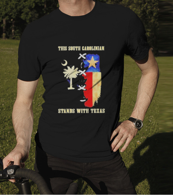 This South Carolinian Supports Unity With Texas Featuring State Symbols And Crescent Moon T-Shirt