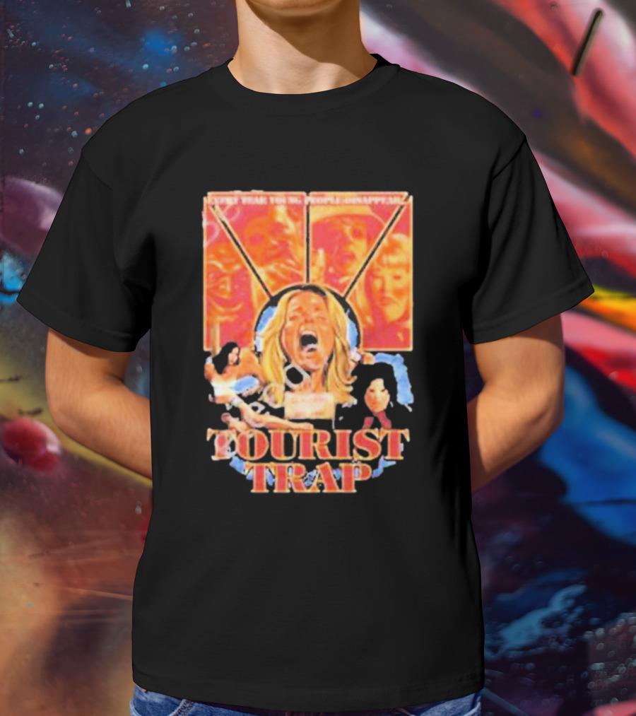 Tourist Trap The Fun’s Just Started People Disappear T-Shirt