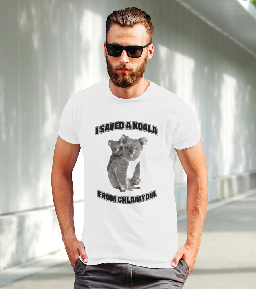I Saved A Koala From Chlamydia T-Shirt