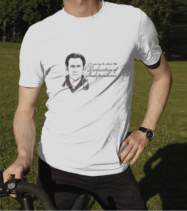 I’m Going To Steal The Declaration Of Independence Nicolas Cage T-Shirt