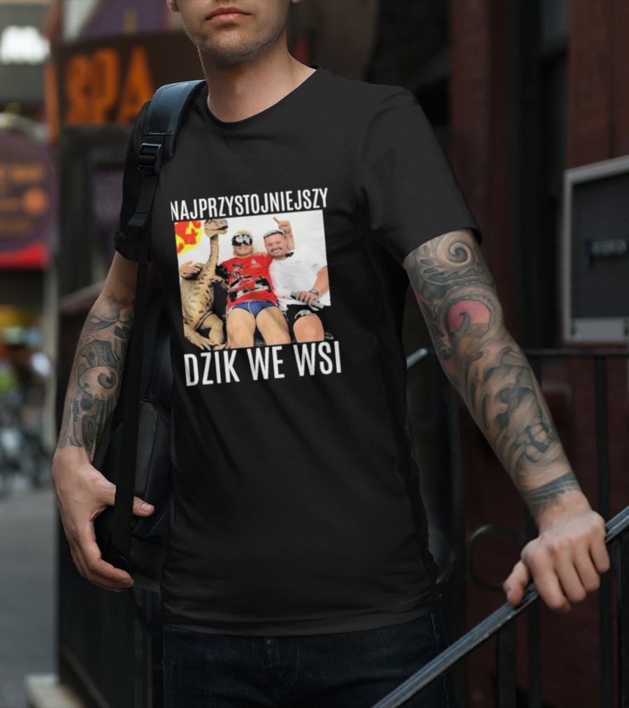 Najprzystojniejszy Dzik We Wsi With Dinosaur And Friends T-Shirt