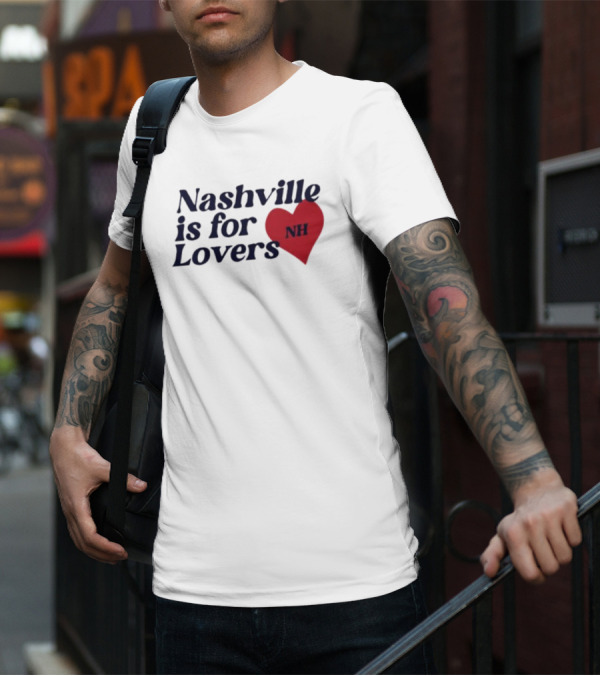 Nashville Is For Lovers NH Red Heart T-Shirt