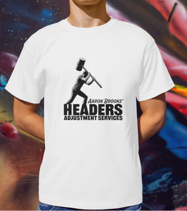 Aaron Brooks’ Headers Adjustment Services Hammer Iconic Sledgehammer Worker T-Shirt