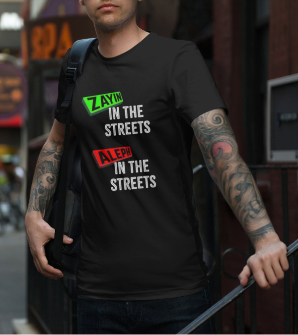 Zayin Aleph In The Streets T-Shirt