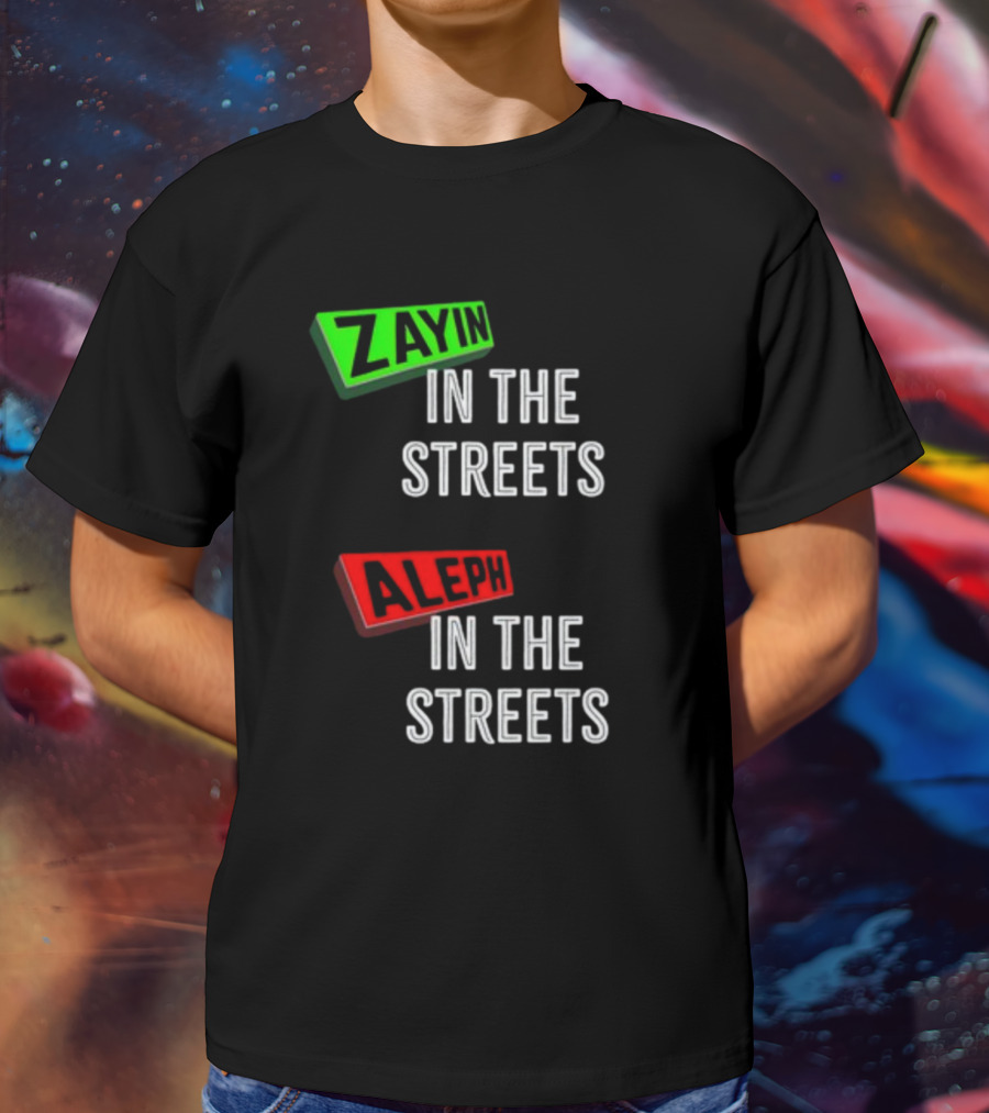 Zayin Aleph In The Streets T-Shirt