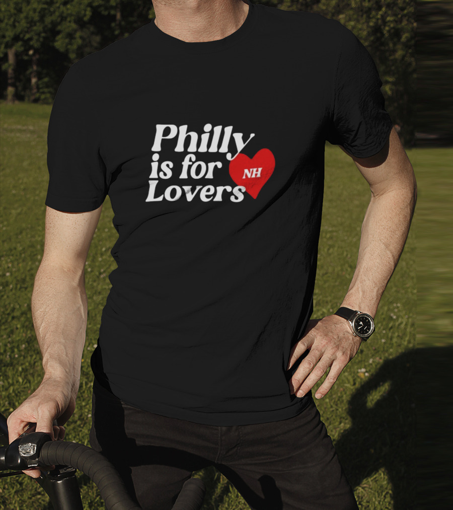 Philly Is For Lovers NH Heart Niall Horan T-Shirt