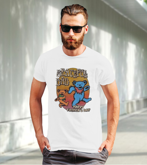 Grateful Dead Bears Grateful Dad Happy Father’s Day T-Shirt