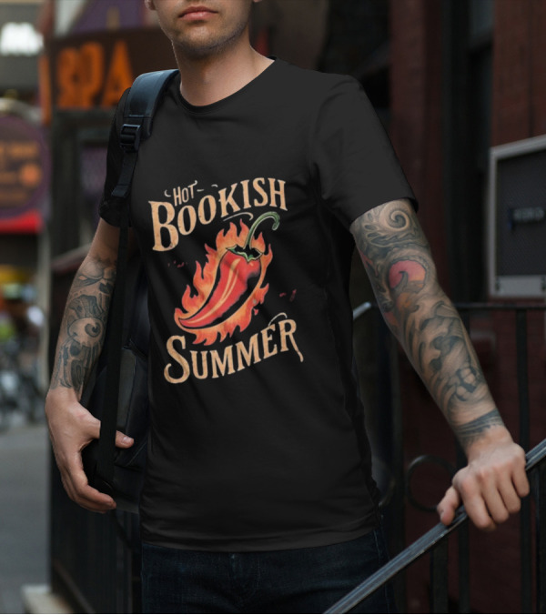 Hot Bookish Summer Pepper On Fire T-Shirt