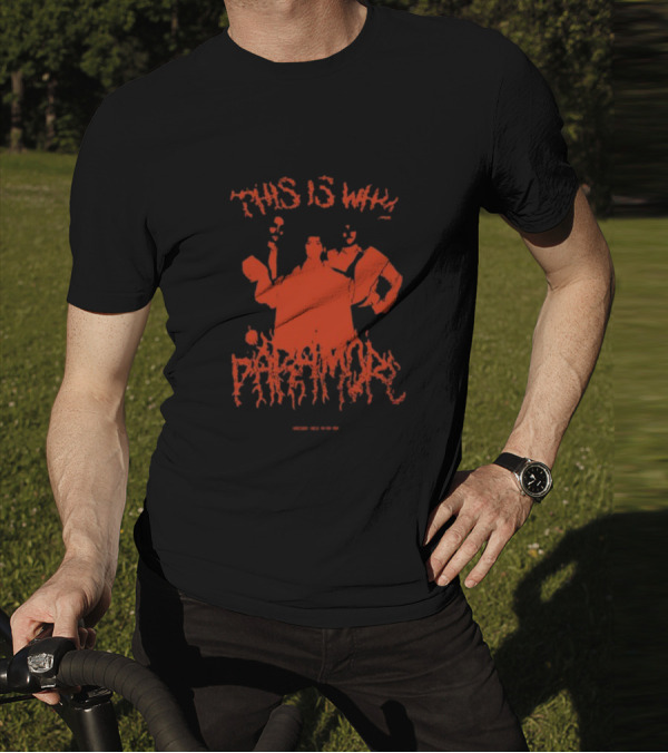 THIS IS WHY PARAMORE T-Shirt
