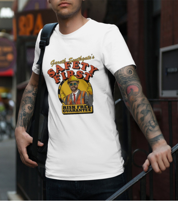Gareth Southgate Safety First Risk Free Guarantee Construction Worker T-Shirt