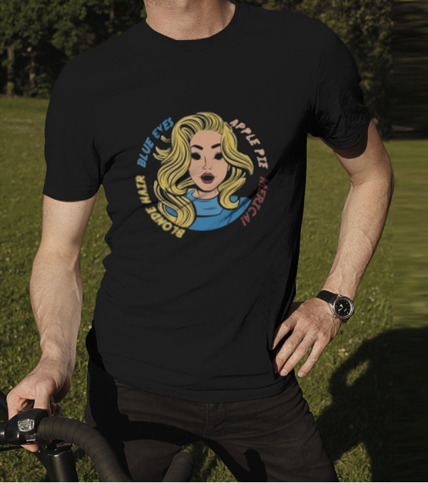 Blonde Hair Blue Eyes Apple Pie Merica T-Shirt