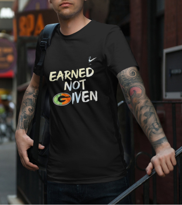 Green Bay Packers Earned Not Given G T-Shirt